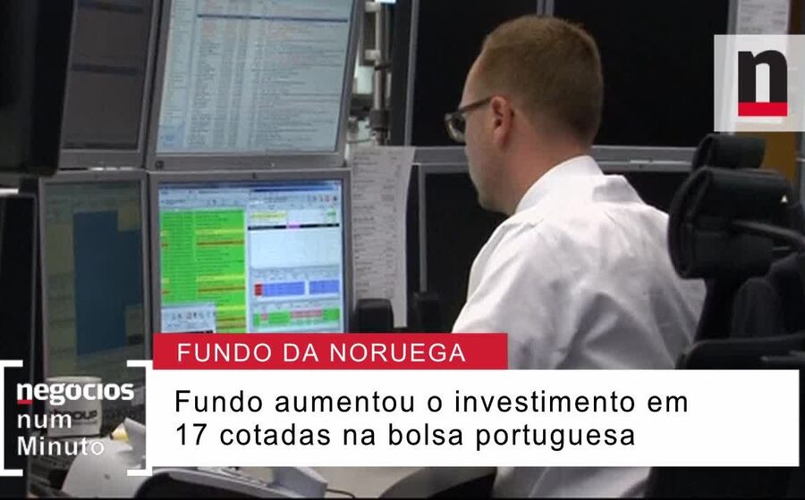 Negócios explica investimento do Norges Bank na bolsa portuguesa